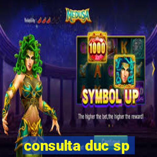 consulta duc sp